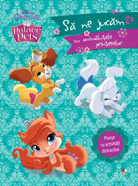 Coperta cărții Palace Pets. Să ne jucăm cu animăluțele prințeselor. Planșe cu activități distractive