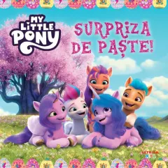 Coperta cărții My Little Pony. Surpriza de Paste