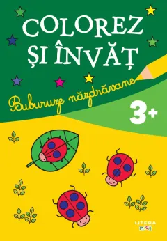 Coperta cărții Colorez si invat. Buburuze nazdravane (3+)