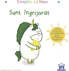 Coperta cărții Emotiile lui Noni. Sunt ingrijorat