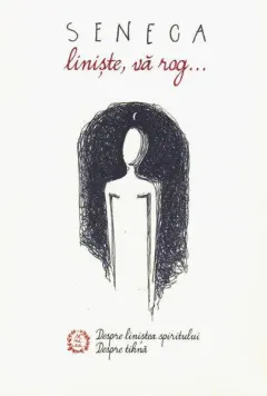 Coperta cărții Liniște, vă rog. Despre liniștea spiritului. Despre tihnă