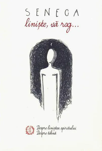 Coperta cărții Liniște, vă rog. Despre liniștea spiritului. Despre tihnă