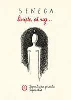 Coperta cărții Liniște, vă rog. Despre liniștea spiritului. Despre tihnă