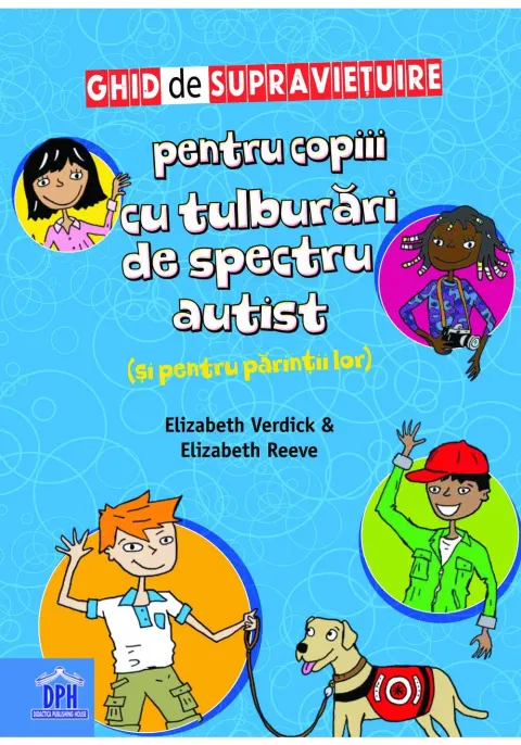 Coperta cărții Ghid de supravietuire pentru copiii cu cu tulburari de spectru autist (si pentru parintii lor)
