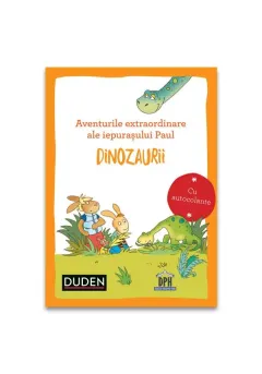 Coperta cărții Aventurile extraordinare ale iepurasului Paul: Dinozaurii