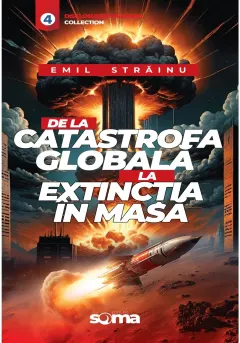 Coperta cărții De la catastrofa globala la extinctia in masa