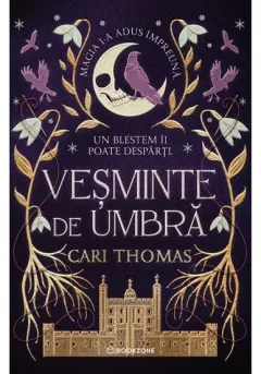 Coperta cărții Vesminte de umbra. Seria Limbajul Magiei vol. 2