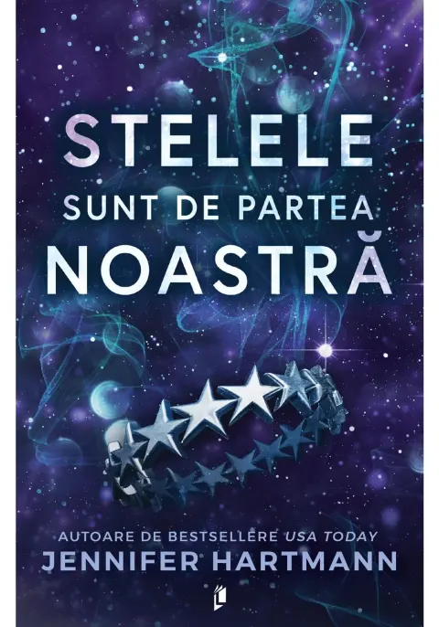 Coperta cărții Stelele sunt de partea noastra - Jennifer Hartmann