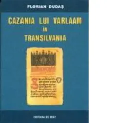 Coperta cărții Cazania lui Varlaam in Transilvania