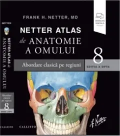 Coperta cărții Netter Atlas de Anatomie a Omului. Editia a 8-a. Abordare clasica pe regiuni plus eBook si versiune digitala