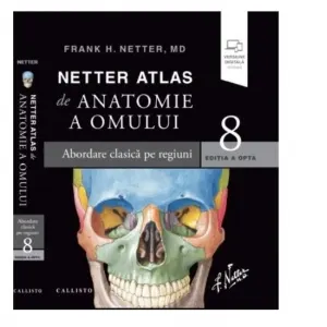 Coperta cărții Netter Atlas de Anatomie a Omului. Editia a 8-a. Abordare clasica pe regiuni plus eBook si versiune digitala