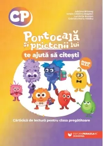 Coperta cărții Portocala si prietenii lui te ajuta sa citesti. Carticica de lectura pentru clasa pregatitoare