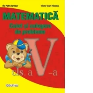 Coperta cărții Matematica clasa a V-a. Caiet si culegere de probleme