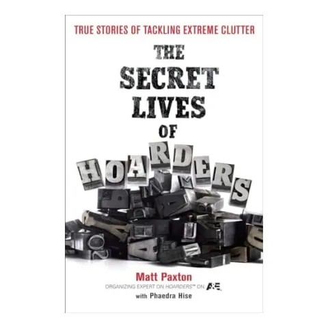 Coperta cărții The secret lives of hoarders