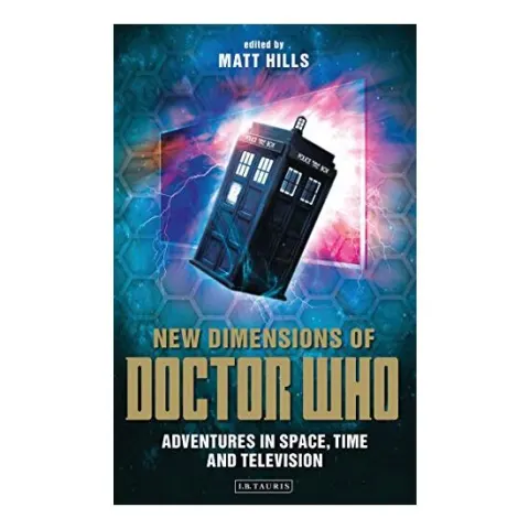 Coperta cărții New Dimensions of Doctor Who Reading Contemporary Television