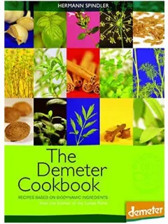 Coperta cărții The Demeter Cookbook Recipes Based On Biodynamic Ingredients From The Kitchen Of Lukas Klinik