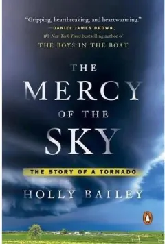 Coperta cărții The Mercy Of The Sky: The Story Of A Tornado