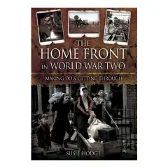 Coperta cărții The Home Front in World War Two