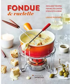 Coperta cărții Fondue and Raclette