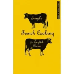 Coperta cărții Simple French Cooking for English Homes, X. Marcel Boulestin