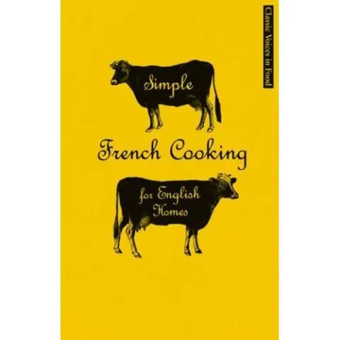 Coperta cărții Simple French Cooking for English Homes, X. Marcel Boulestin