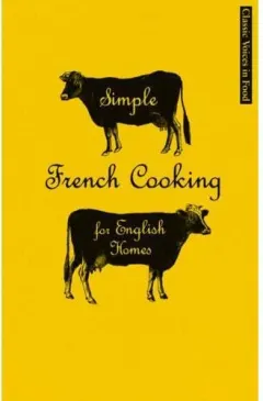 Coperta cărții Simple French Cooking for English Homes, X. Marcel Boulestin