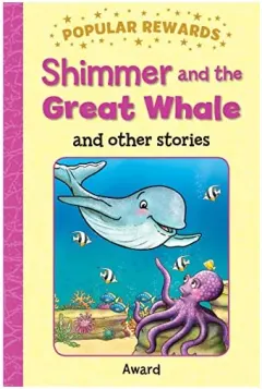 Coperta cărții SHIMMER AND THE GREAT WHALE and other stories