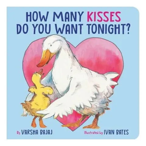 Coperta cărții How Many Kisses Do You Want Tonight?, Varsha Bajaj, Ivan Bates