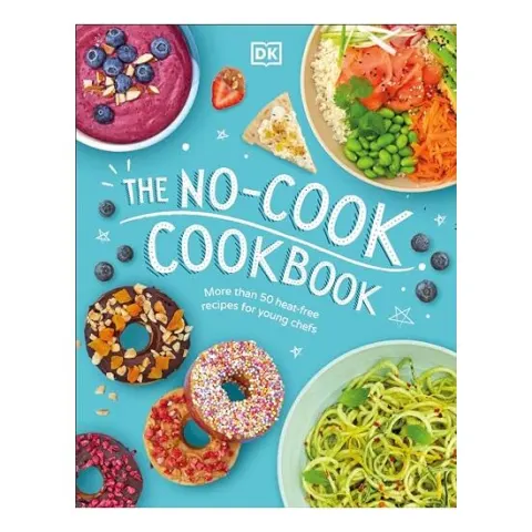 Coperta cărții The No-Cook Cookbook, DK Publishing