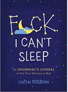 Coperta cărții F*ck, I Can't Sleep, Caitlin Peterson