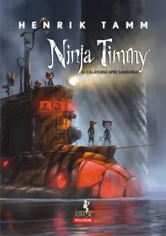 Coperta cărții Ninja Timmy și călătoria spre Sansoria