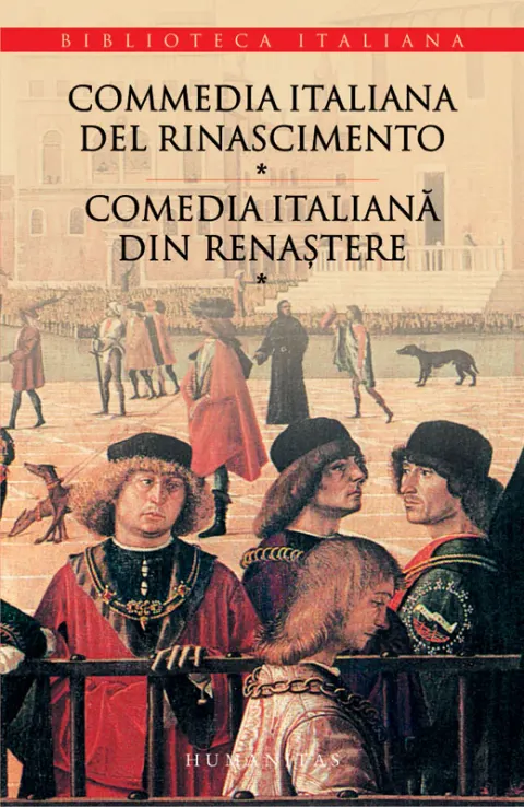 Coperta cărții Commedia italiana del Rinascimento/Comedia italiană din Renaștere (vol. I)