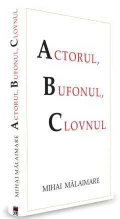 Coperta cărții Actorul, bufonul, clovnul