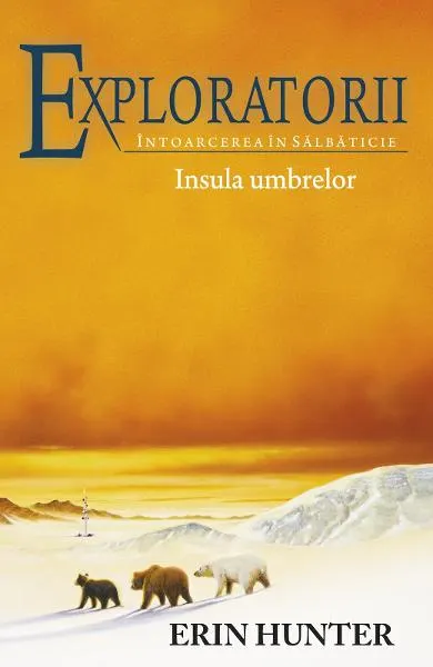Coperta cărții Exploratorii (vol. 7): Intoarcerea in salbaticie. Insula umbrelor