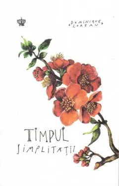 Coperta cărții Timpul simplitatii