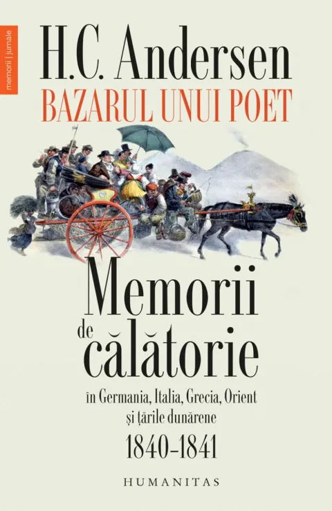 Coperta cărții Bazarul unui poet. Memorii de călătorie în Germania, Italia, Grecia, Orient și țările dunărene, 1840–1841