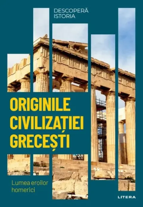 Coperta cărții Descopera istoria. Originile civilizatiei grecesti