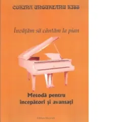 Coperta cărții Invatam sa cantam la pian. Metoda pentru incepatori si avansati
