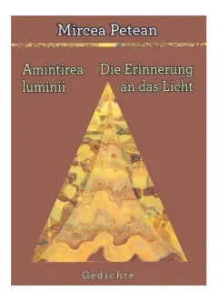 Coperta cărții Amintirea luminii. Die Erinnerung an das Licht