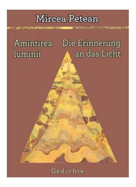 Coperta cărții Amintirea luminii. Die Erinnerung an das Licht