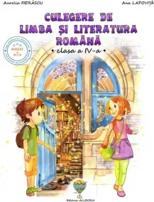 Coperta cărții Culegere de limba si literatura romana pentru clasa a IV-a
