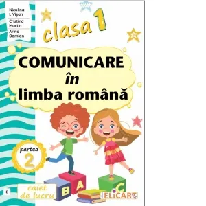 Coperta cărții Comunicare in limba romana. Clasa I. Partea a 2-a (E). Caiet de lucru