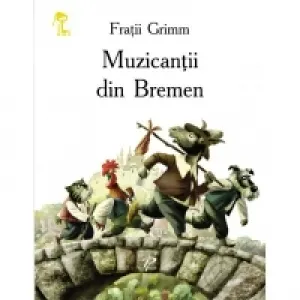Coperta cărții Muzicantii din Bremen