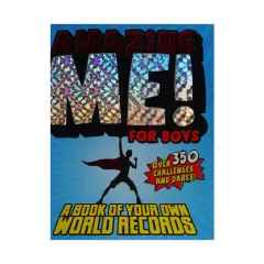 Coperta cărții Amazing Me! For Boys A Book of Your Own World Records