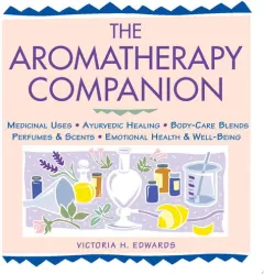 Coperta cărții The aromatherapy companion