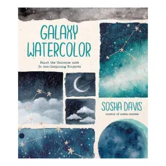 Coperta cărții Galaxy watercolor: paint the universe with 30 awe-inspiring projects