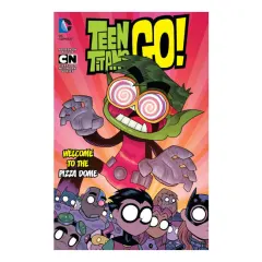 Coperta cărții Teen Titans Go!. Volume 2. Welcome to the pizza dome