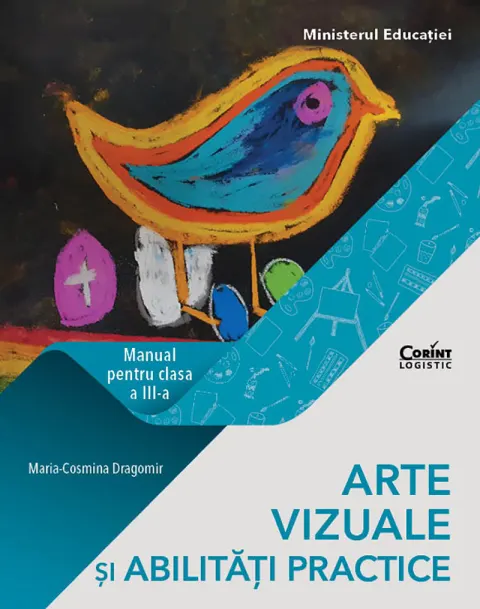 Coperta cărții Arte vizuale și abilități practice. Manual pentru clasa a III-a