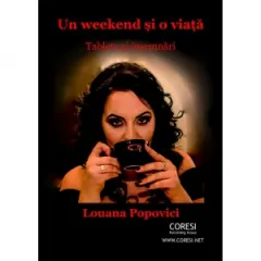 Coperta cărții Un weekend si o viata. Tablete si insemnari