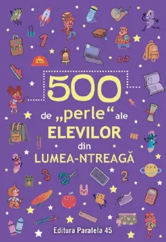 Coperta cărții 500 de perle ale elevilor din lumea-ntreagă